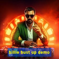 billie bust up demo